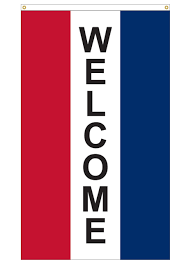Vertical Welcome message flag featuring three equal vertical stripes of red, white, and blue. The word 